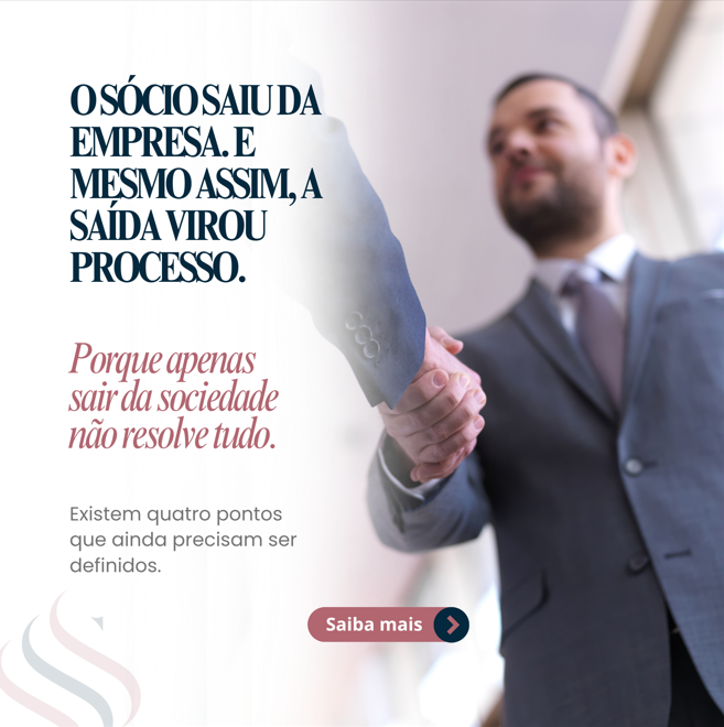 Saída de sócio: o que o contrato social não resolve sozinho