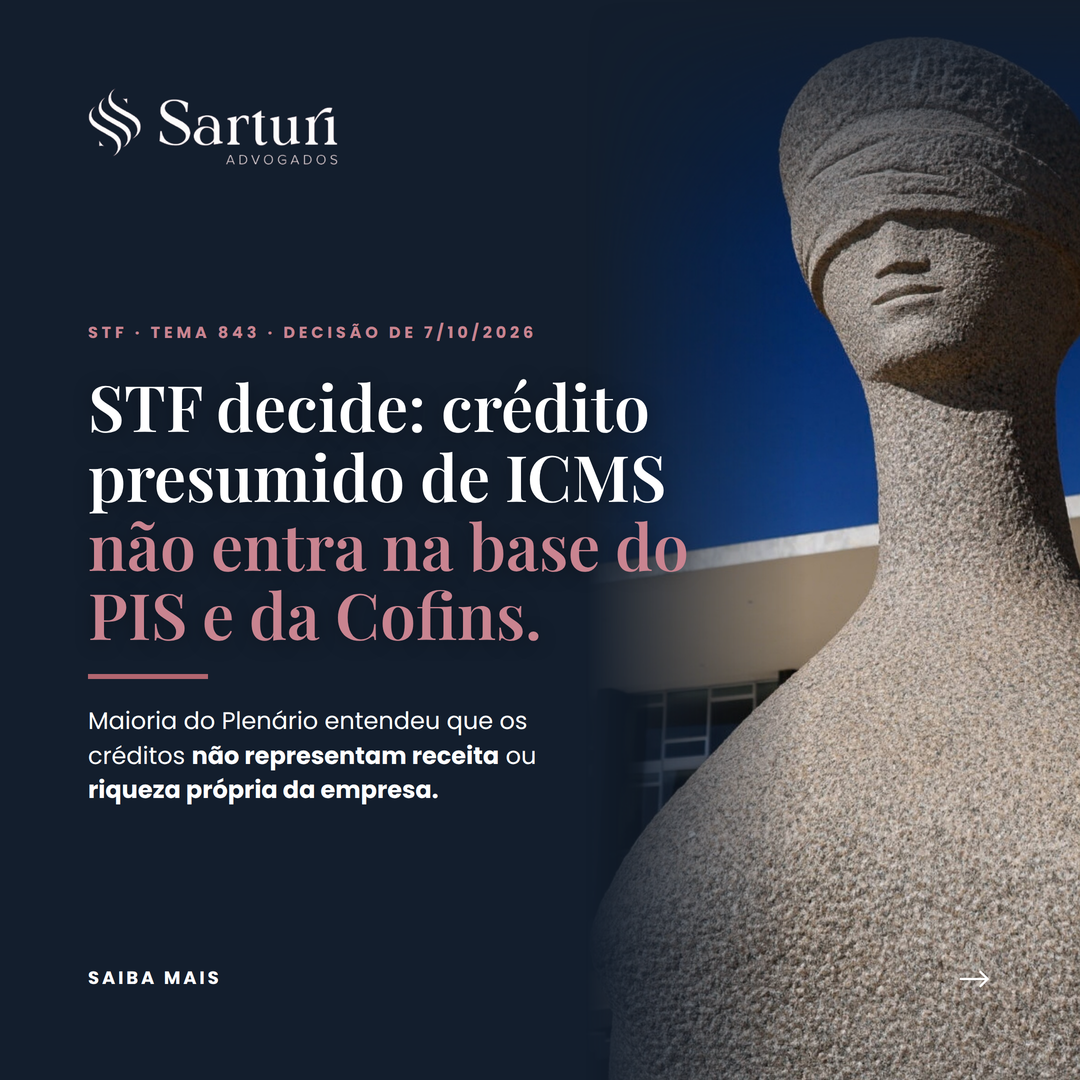 STF: crédito presumido de ICMS não entra no PIS e na Cofins