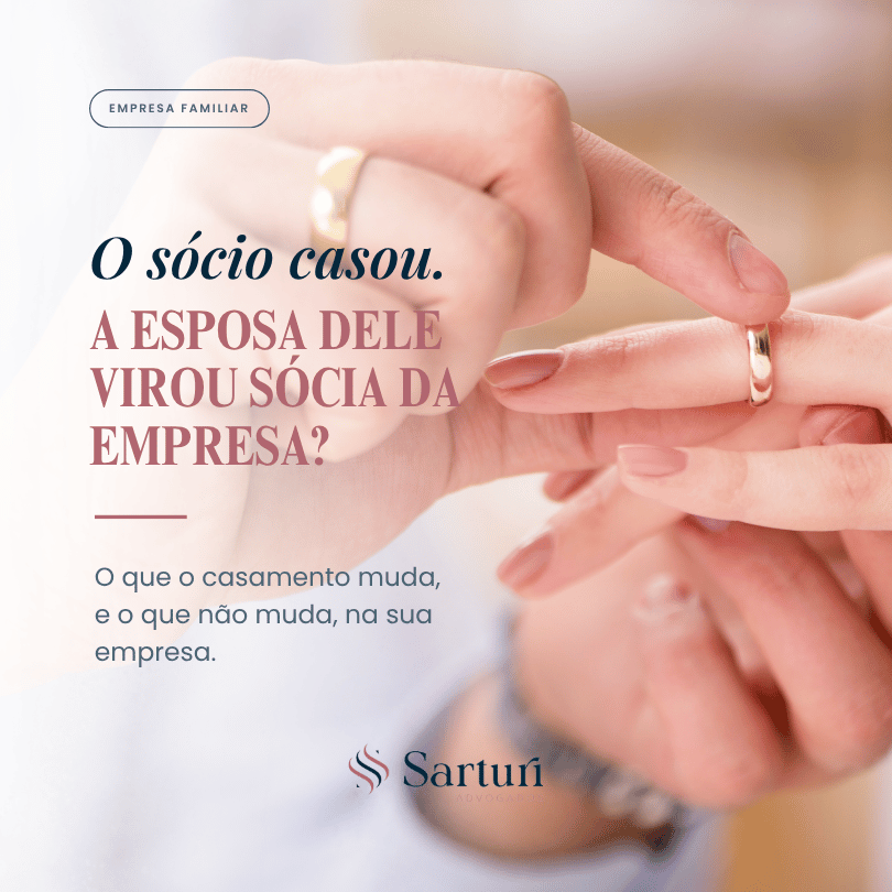Sócio casou: o cônjuge vira sócio da empresa?