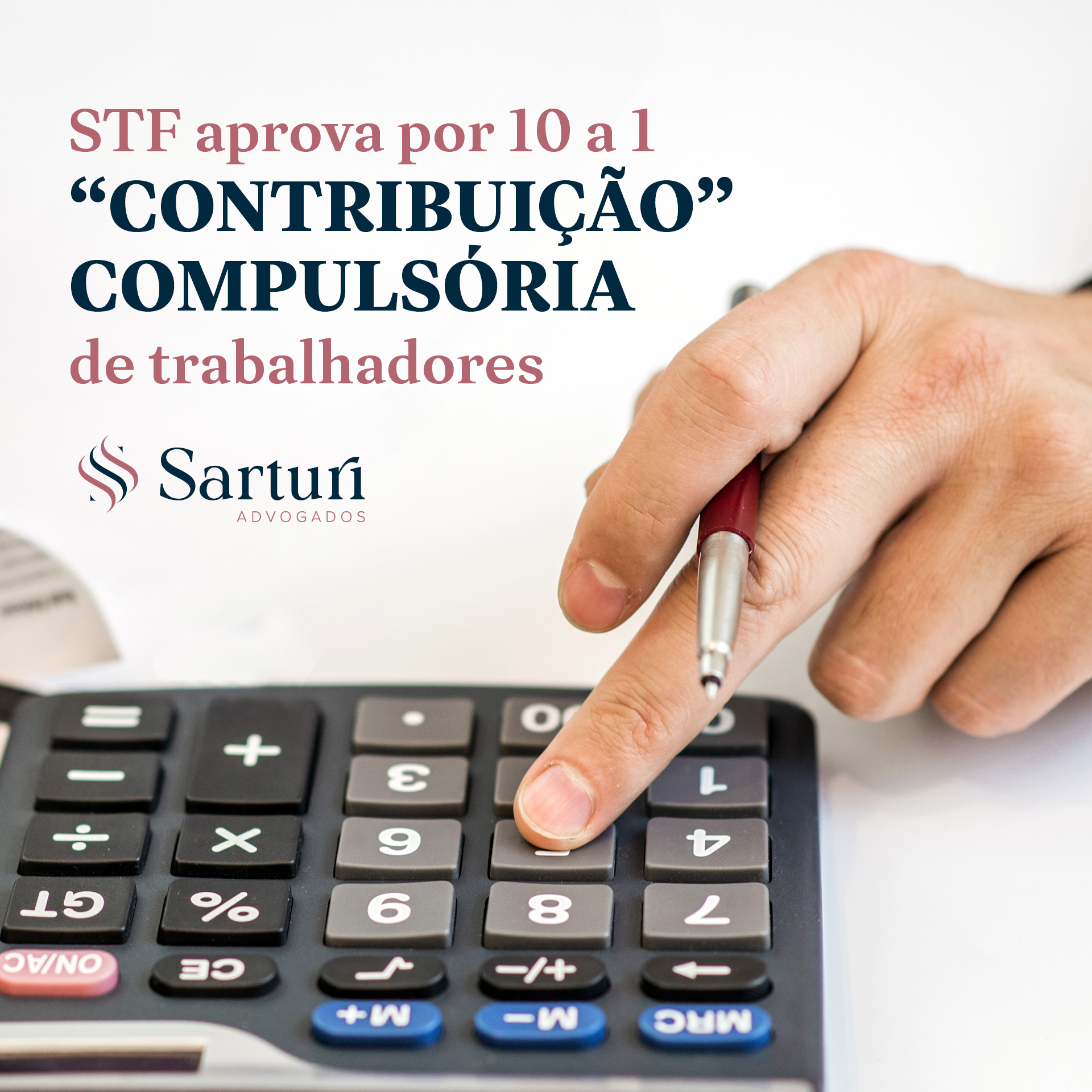 STF aprova por 10 a 1 “contribuição” compulsória de trabalhadores
