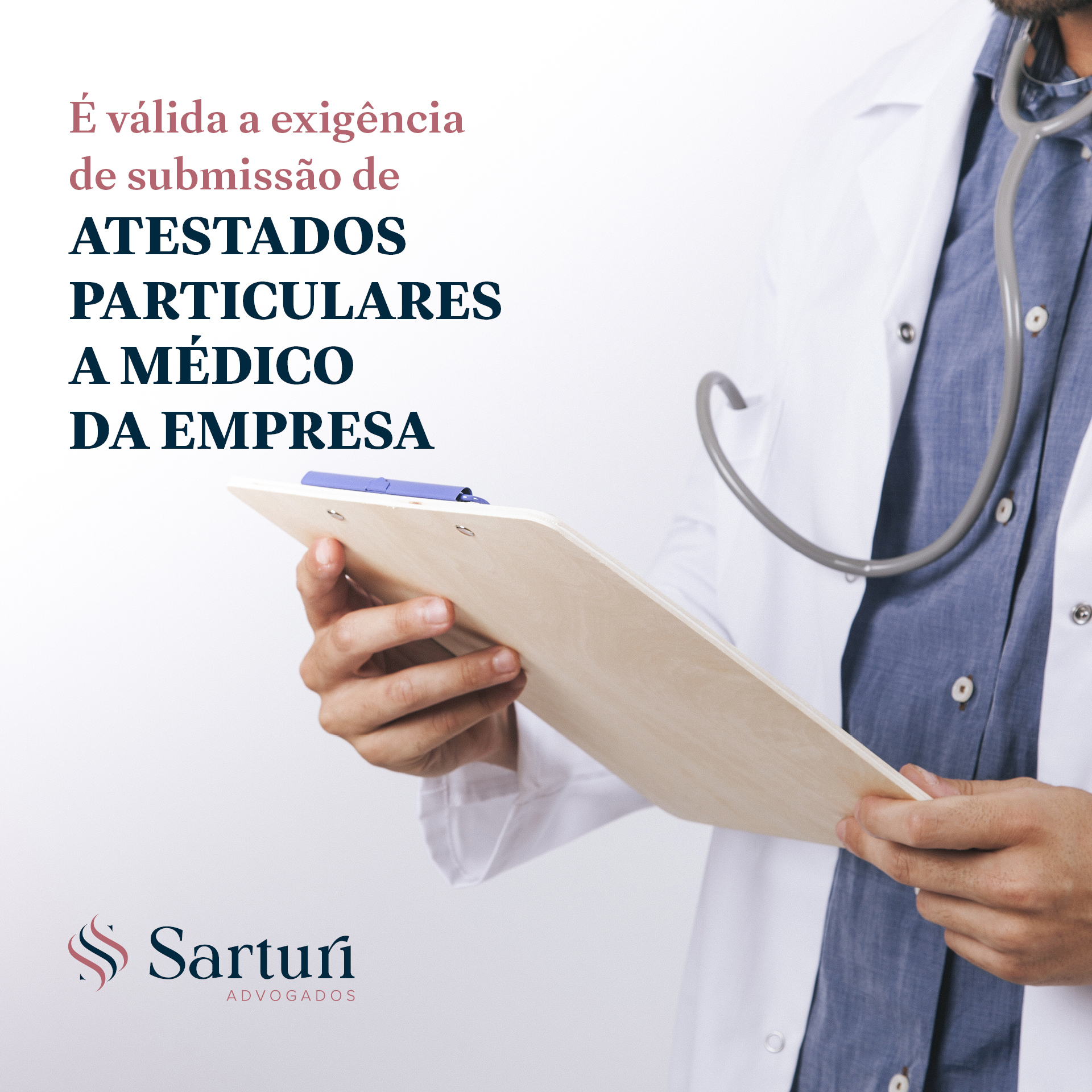 É válida a exigência de submissão de atestados particulares a médico da empresa