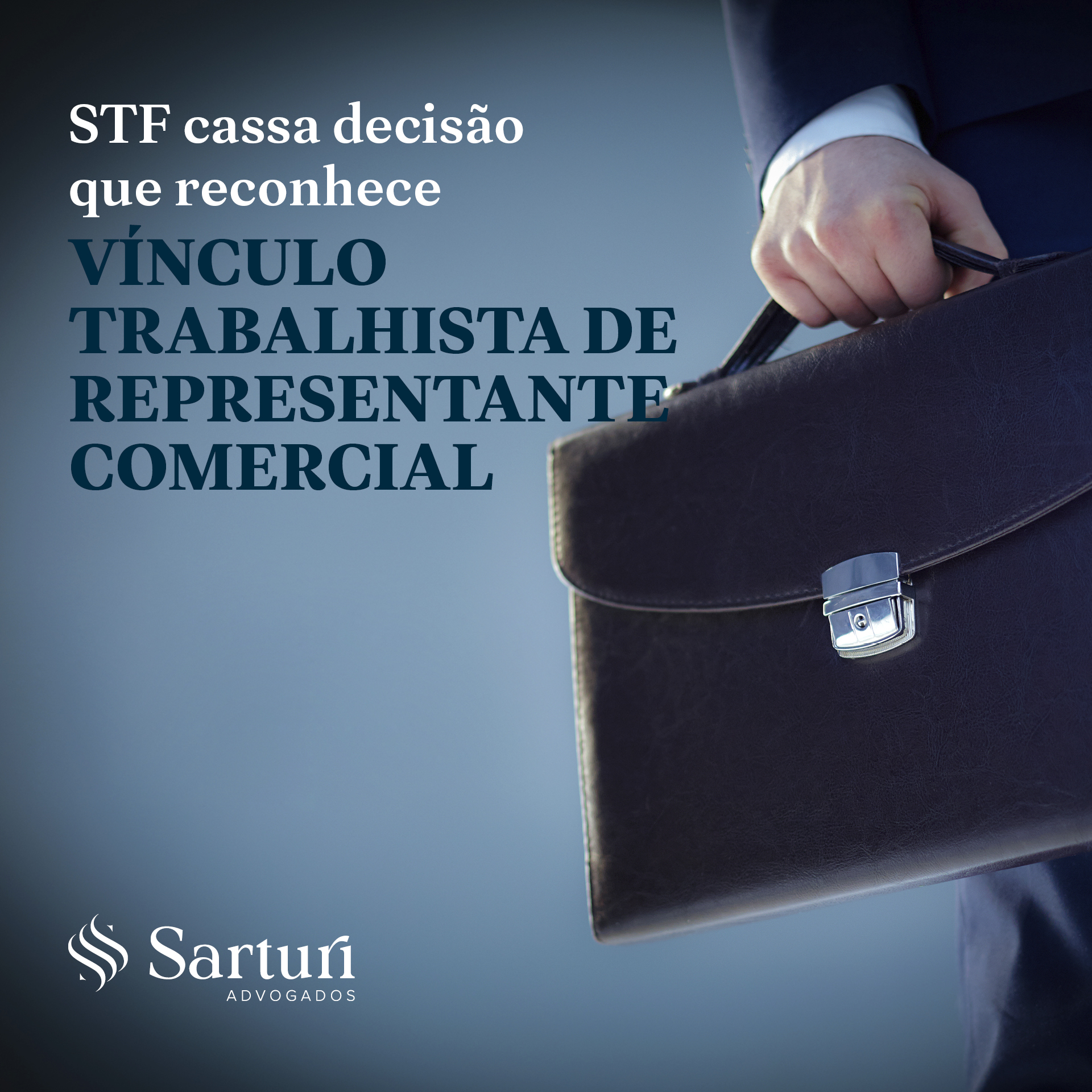 STF cassa decisão que reconhece vínculo trabalhista de representante comercial