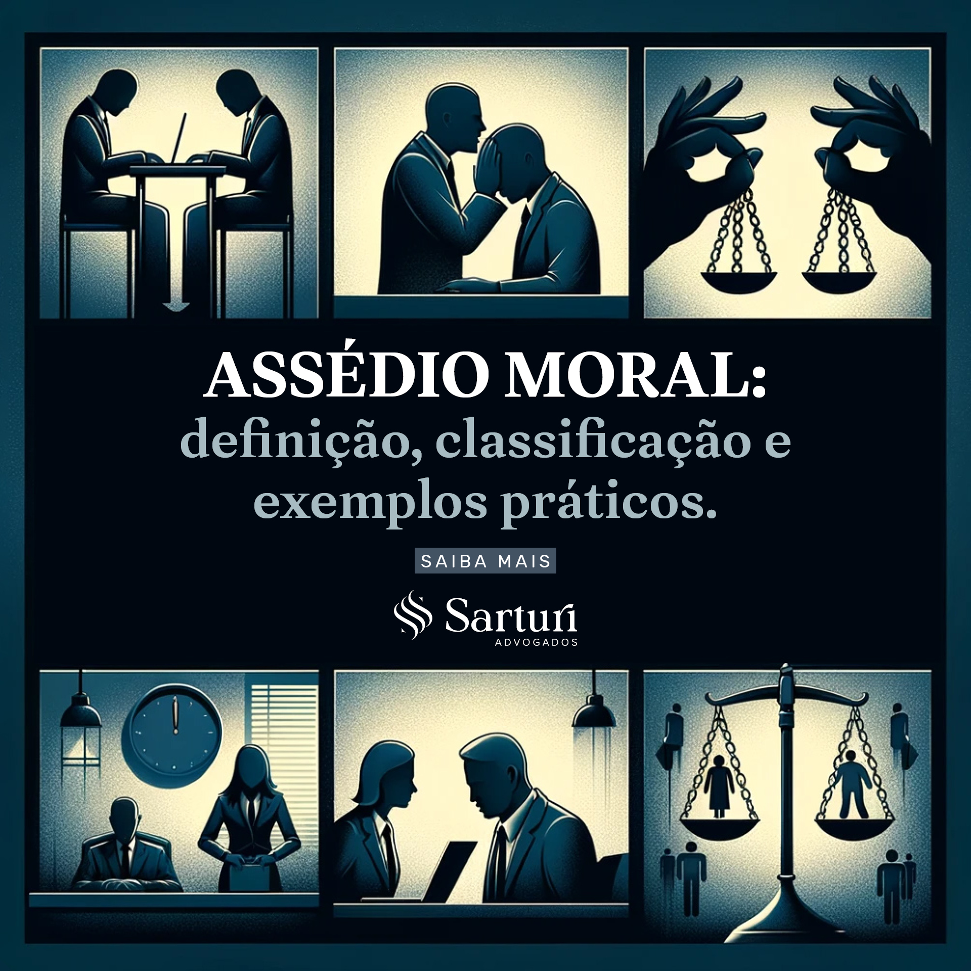 Assédio Moral: definição, classificação e exemplos práticos.