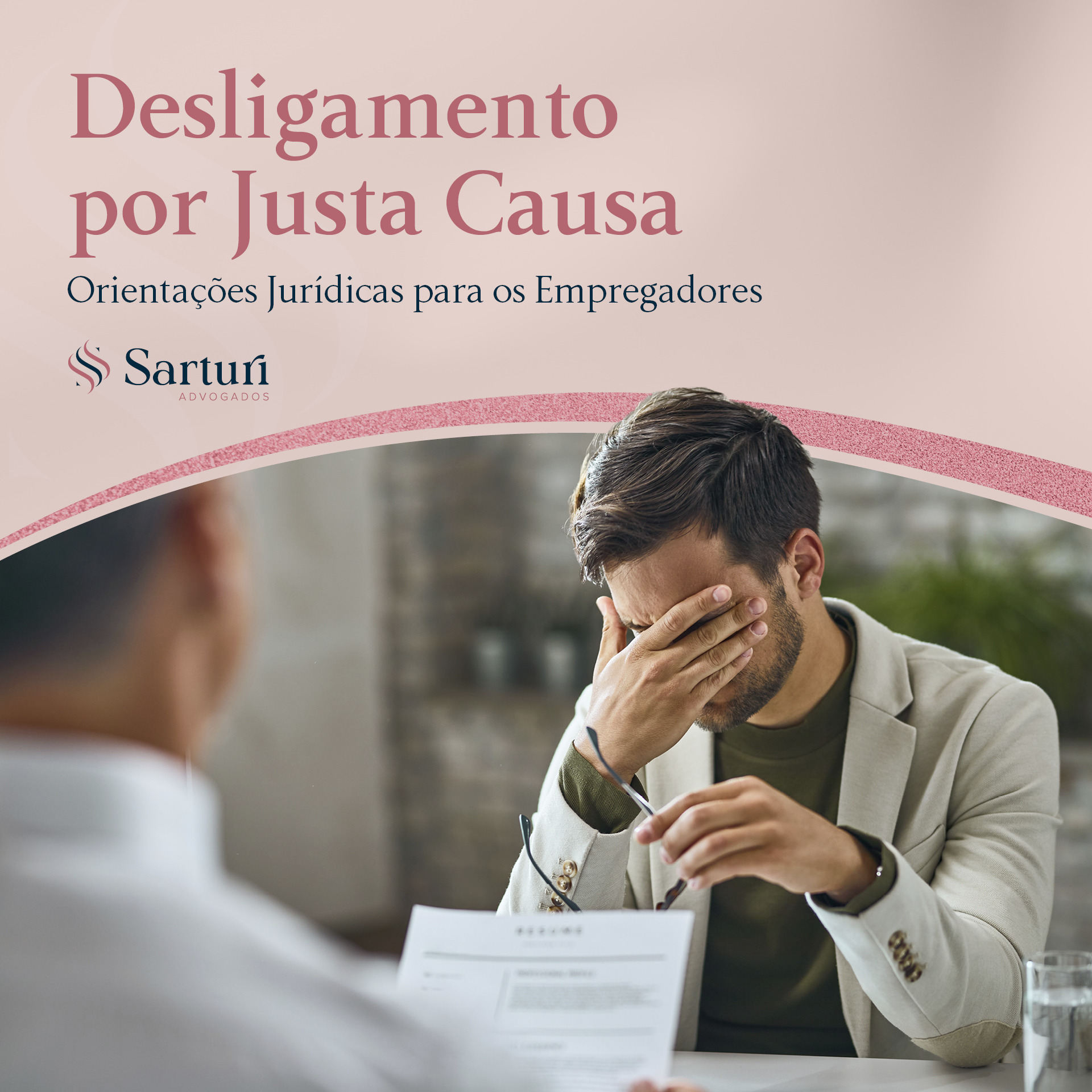 Desligamento por Justa Causa: Orientações Jurídicas para os Empregadores