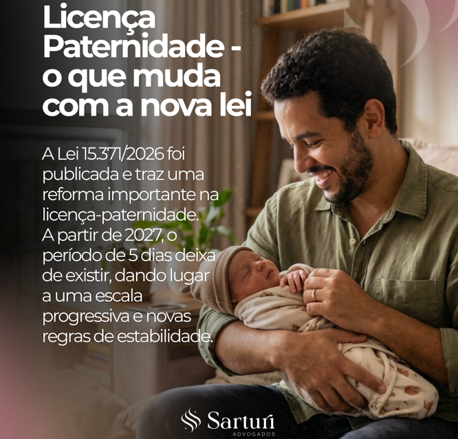 Licença Paternidade - O que muda com a nova lei