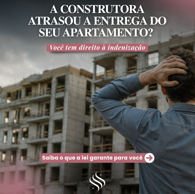 Atraso na Entrega de Imóvel na Planta: Conheça Seus Direitos e Exija a Indenização Cabível